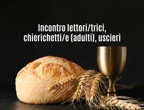 Incontro lettori/trici, chierichetti/e (adulti), uscieri
